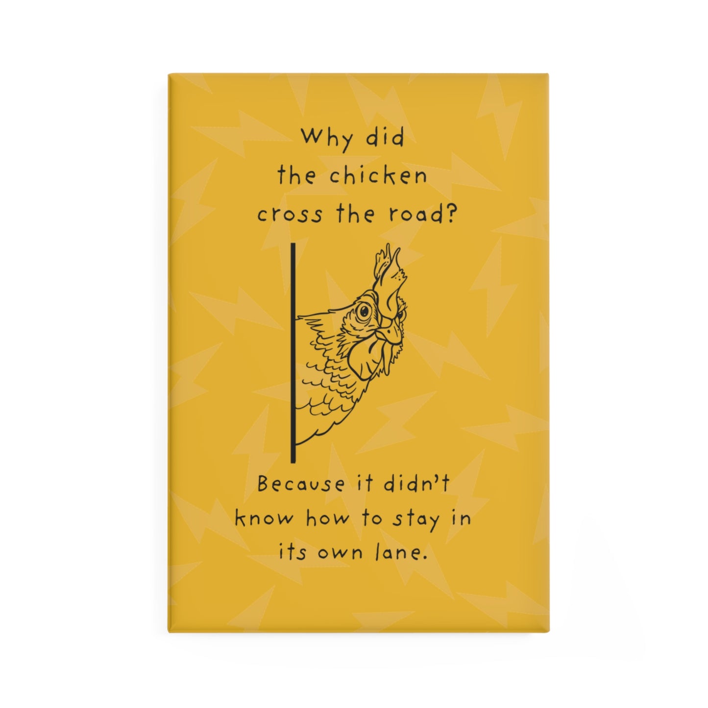 Chicken Crossed the Road Magnet