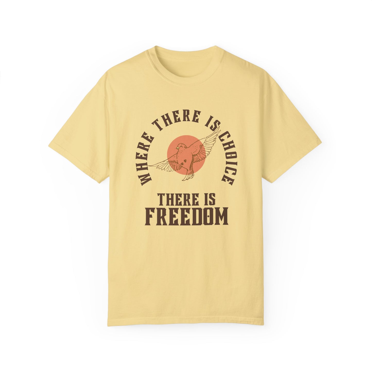 Choice is Freedom Graphic Tee