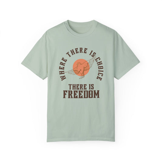 Choice is Freedom Graphic Tee