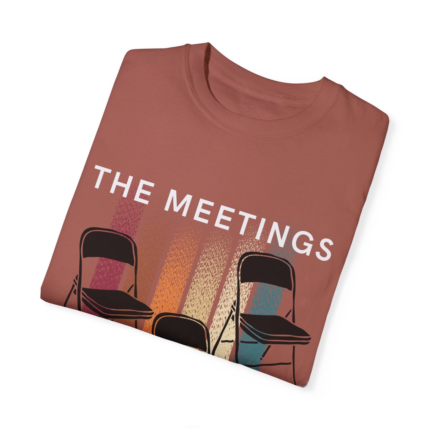 Meetings Are Calling Graphic Tee