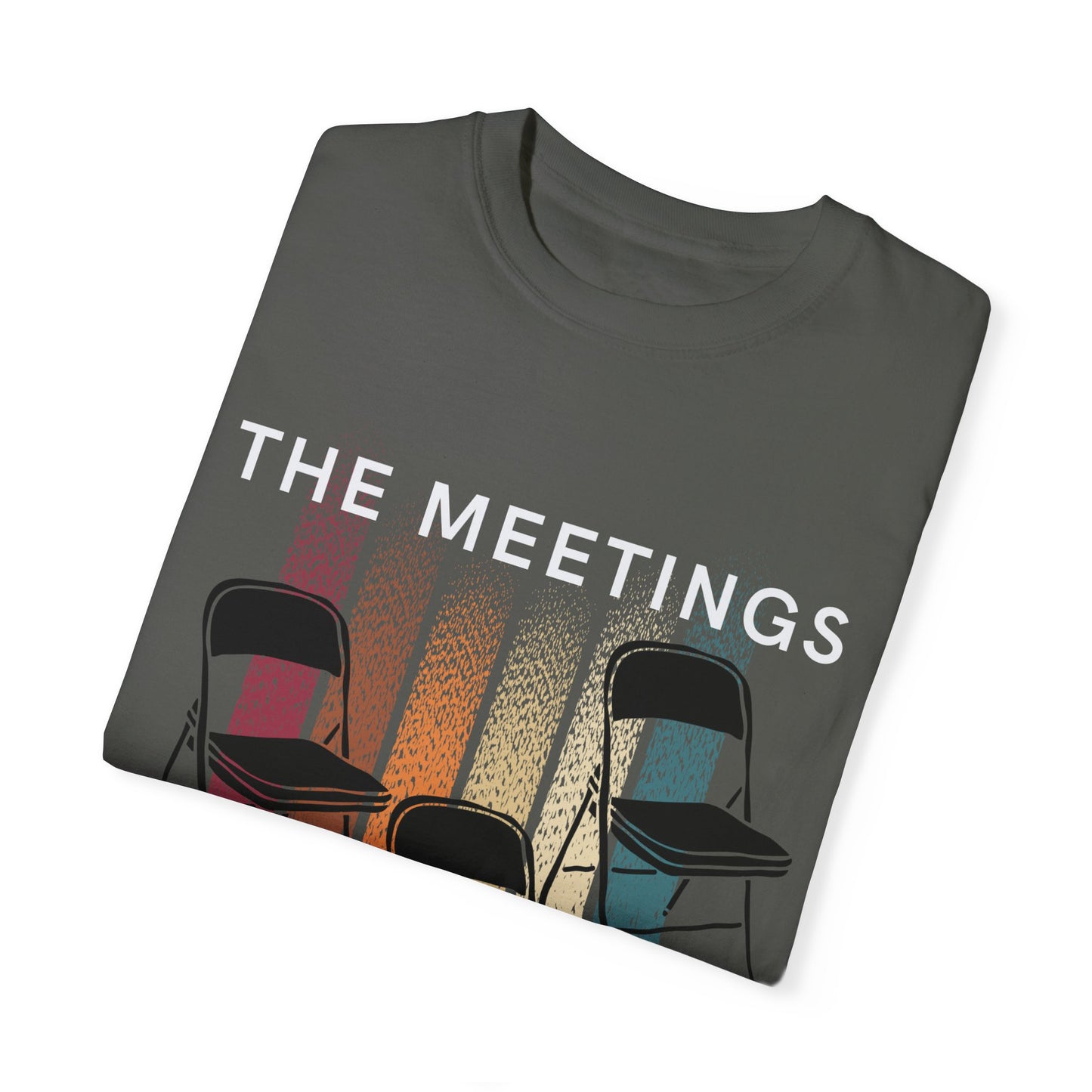 Meetings Are Calling Graphic Tee